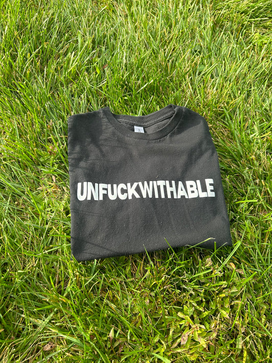 Unfuckwithable T-Shirt